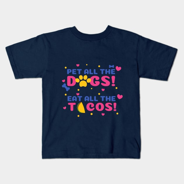 pet dogs eat tacos Kids T-Shirt by Pop on Elegance